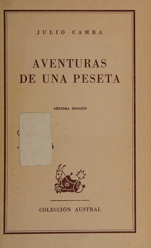Julio Camba: Aventuras de una peseta (Spanish language, 1964, Espasa-Calpe)