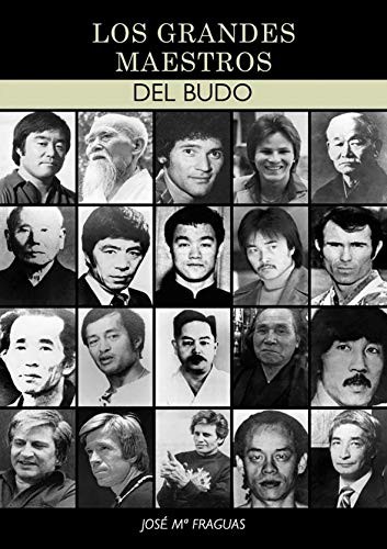 Jose María Fraguas: Los grandes maestros del Budo (Paperback, Editorial Alas)