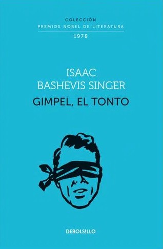 Isaac Bashevis Singer: Gimpel, el tonto (2022, Penguin Random House)