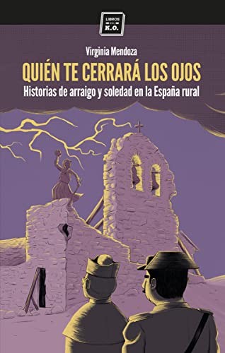 Virginia Mendoza Benavente, Buba Viedma: Quién te cerrerará los ojos (Paperback, 2017, LIBROS DEL KO, SLL)