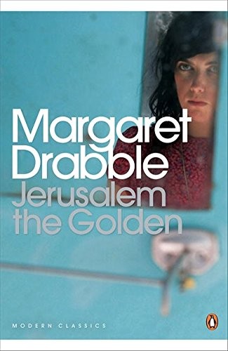 Margaret Drabble: Modern Classics Jerusalem the Golden (Paperback, 2011, Penguin Classic)