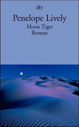 Penelope Lively: Moon Tiger. (Paperback, German language, 2001, Dtv)