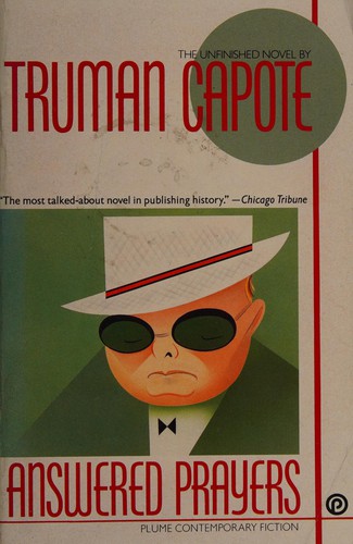 Truman Capote: Answered prayers (1987, Plume)