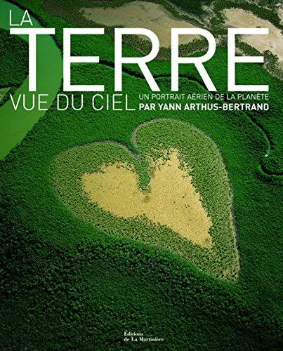 Yann Arthus-Bertrand: La Terre vue du ciel : Un portrait aérien de la planète (French language, 2005)