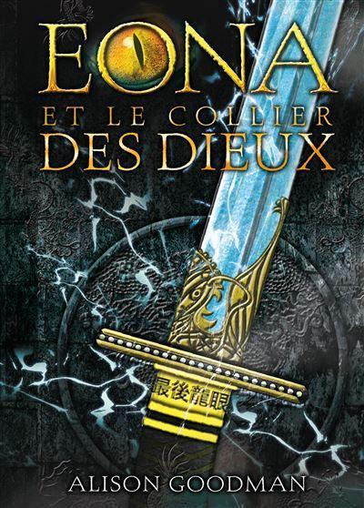 Alison Goodman: Eona et le Collier des Dieux (French language, 2011, Gallimard Jeunesse)