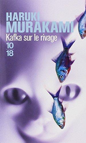 Haruki Murakami: Kafka sur le rivage (French language, 2007, 10/18)