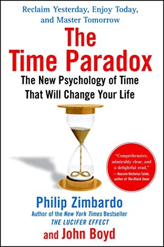 Philip G. Zimbardo, John Boyd Ph.D.: The Time Paradox (Paperback, Atria Books)