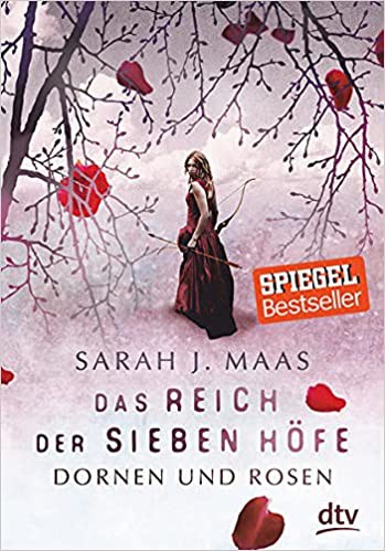 Martiniere, Lindsey Leavitt, Robin Mellom, Sarah J. Maas: Das Reich der sieben Höfe (German language, dtv)