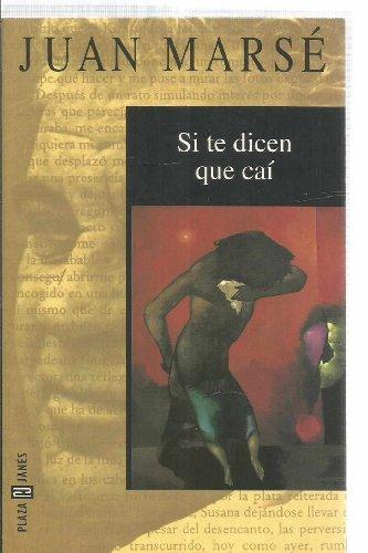 Juan Marsé: Si te dicen que caí (Spanish language, 1993)