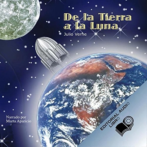 Jules Verne: De la Tierra a la Luna (Paperback, Spanish language, 2006, Editorial Audio Libro CD)