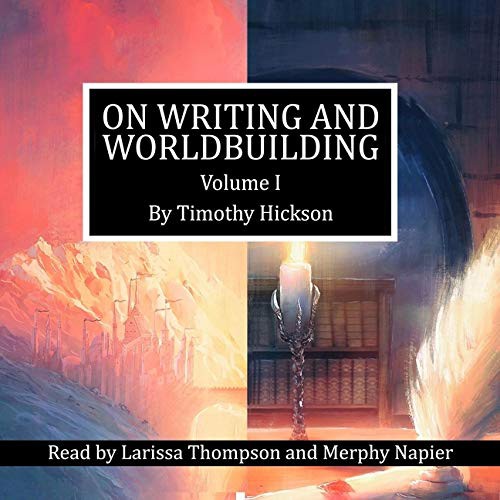 Timothy Hickson: On Writing and Worldbuilding (AudiobookFormat, Audiobooks Unleashed and Blackstone Publishing)