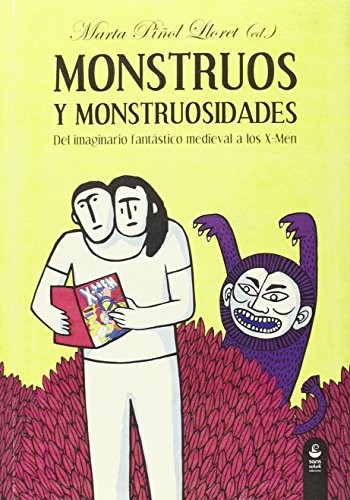 Marta Piñol Lloret: Monstruos y monstruosidades (Paperback, 2015, Sans Soleil Ediciones)