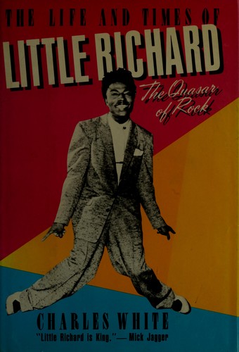 White, Charles: The life and times of Little Richard (1984, Harmony Books)