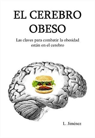 L. Jiménez: Cerebro Obeso (Spanish language, 2014, CreateSpace Independent Publishing Platform)