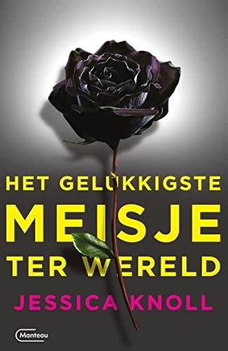 Jessica Knoll: Het gelukkigste meisje ter wereld (Paperback, Manteau)