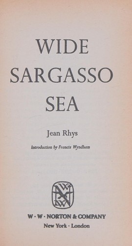 Jean Rhys: Wide Sargasso Sea (1982, W.W. Norton)