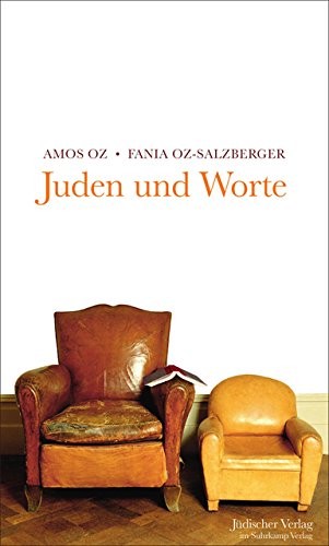 Amos Oz, Fania Oz-Salzberger: Juden und Worte (Hardcover, 2013, Suhrkamp Verlag AG)