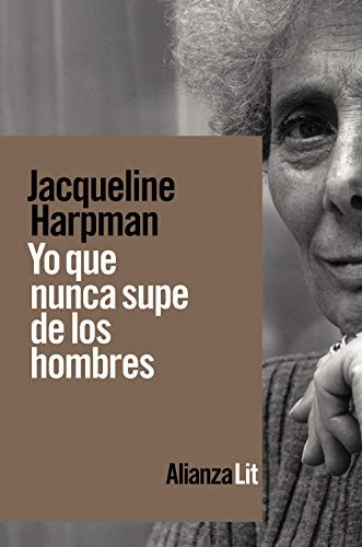 Jacqueline Harpman, Alicia Martorell: Yo que nunca supe de los hombres (Paperback, 2021, Alianza Editorial)