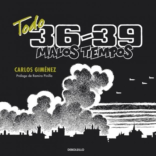 Carlos Giménez: Todo 36-39 (Spanish language, 2011, DeBolsillo, Random House Mondadori)