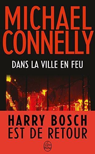 Michael Connelly: Dans la ville en feu (French language, 2016)