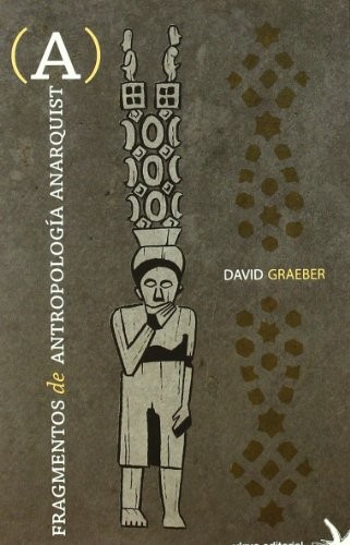 Agapea: Fragmentos de antropología anarquista (Paperback, Agapea)