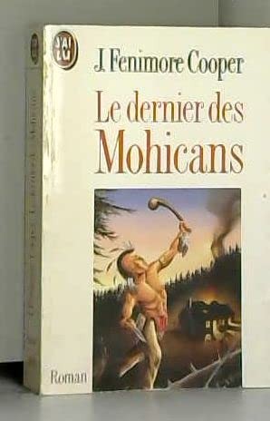 James Fenimore Cooper: Le dernier des Mohicans (1999, J'AI LU (ÉDITIONS), J'AI LU)