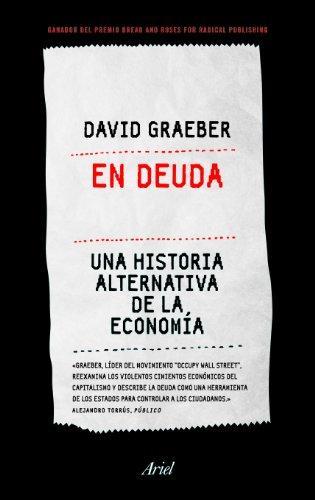 David Graeber: En deuda : una historia alternativa de la economía (Spanish language)
