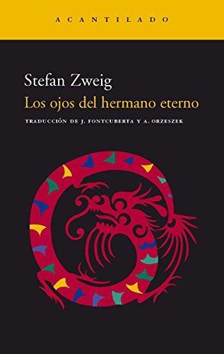 Stefan Zweig: Los ojos del hermano eterno (Spanish language, 2002)