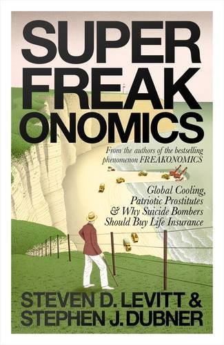 Steven D. Levitt, Stephen J. Dubner: SuperFreakonomics (Paperback, Allen Lane)