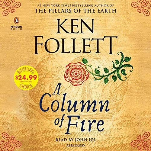 Ken Follett: A Column of Fire (AudiobookFormat, 2018, Penguin Audio)