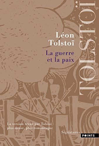 Lev Nikolaevič Tolstoy: La guerre et la paix (French language, 2010, Éditions Points)