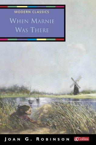 Joan G. Robinson: When Marnie Was There (Collins Modern Classics) (2002, Collins)