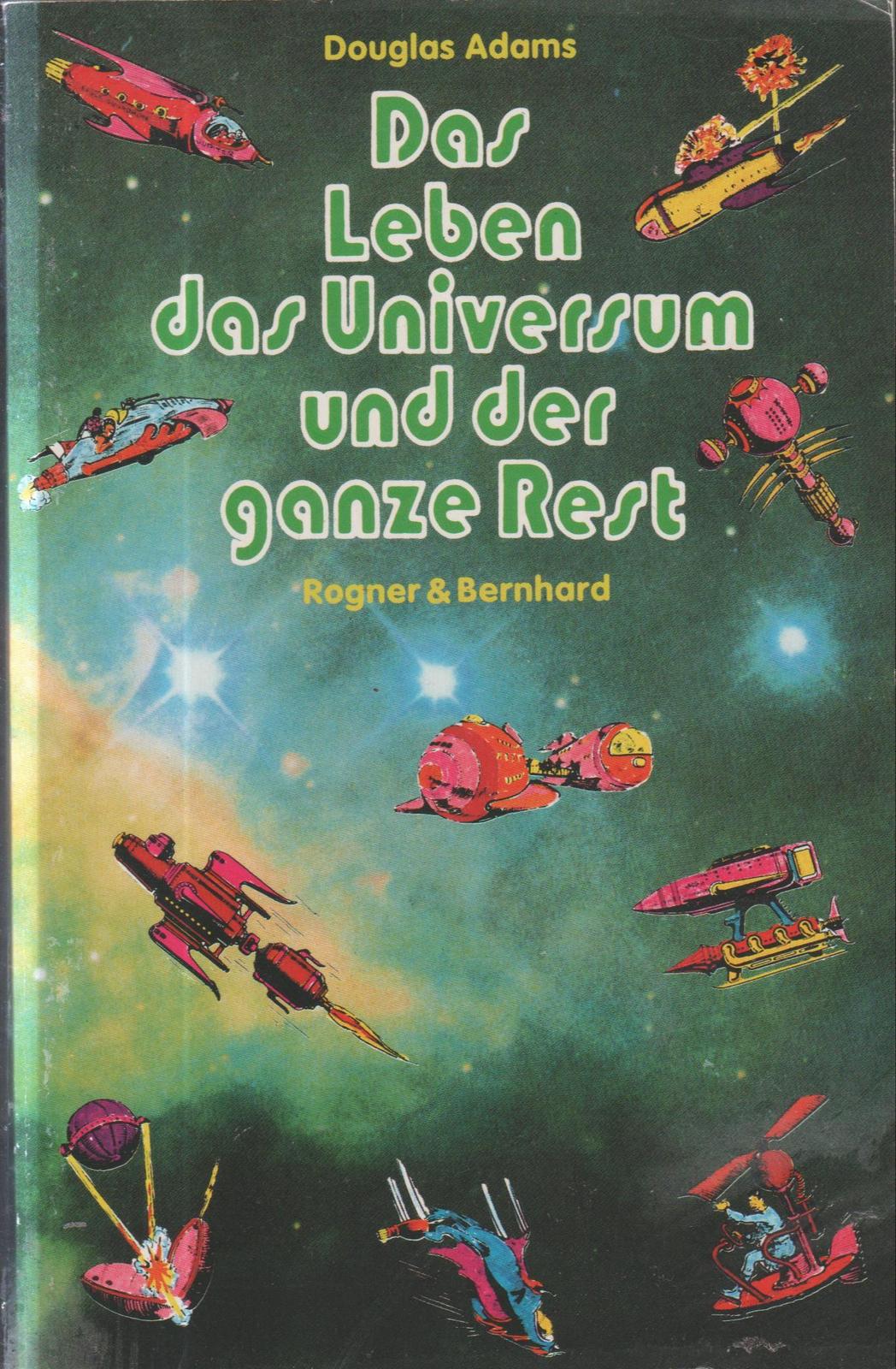 Douglas Adams: Das Leben, das Universum und der ganze Rest (German language, 2004, Rogner & Bernhard)
