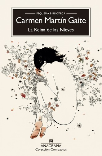 Carmen Martín Gaite: La reina de las nieves (Spanish language, 1997, Anagrama)