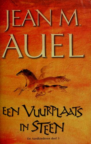 Jean M. Auel: Een vuurplaats in steen (Dutch language, 2002, Bruna)