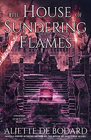 Aliette de Bodard: The House of Sundering Flames (Paperback, 2019, JABberwocky Literary Agency, Inc.)