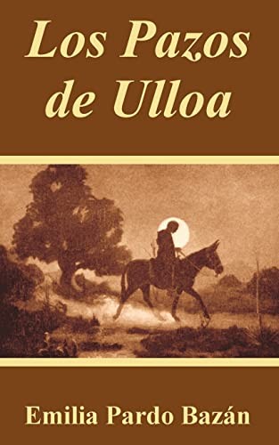 Emilia Pardo Bazán: Los Pazos De Ulloa (Paperback, Spanish language, Fredonia Books (NL))