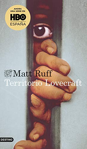 Javier Calvo Perales, Matt Ruff: Territorio Lovecraft (Paperback, 2019, Ediciones Destino)