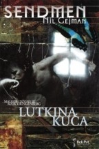 Neil Gaiman, Mike Dringenberg, Kelly Jones, Kelley Jones: SENDMEN: Lutkina kuća (2008, Beli put)