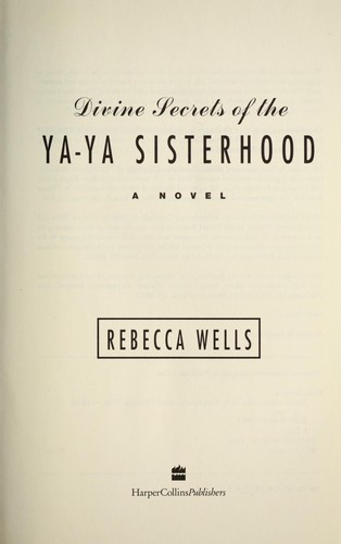 Rebecca Wells: The Divine Secrets of the Ya Ya Sisterhood (Holiday Cover Edition) (Hardcover, 1998, HarperCollins)