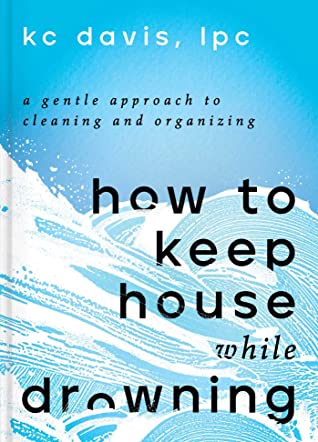 How to Keep House While Drowning (AudiobookFormat, 2022, Blackstone Pub)