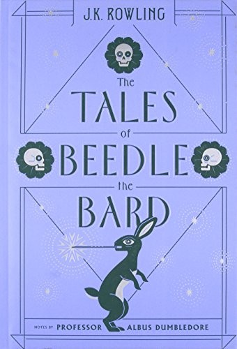 J.K. Rowling: The Tales of Beedle the Bard (Harry Potter) (2017, Arthur A. Levine Books)