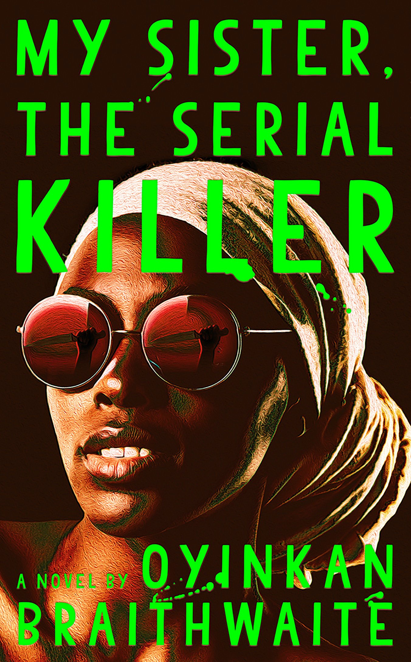 Oyinkan Braithwaite, Oyinkan Braithwaite: My Sister, the Serial Killer (2018)