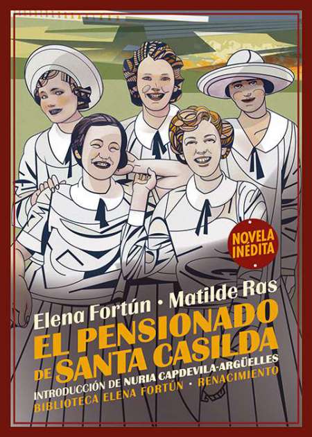 Elena Fortún, Matilde Ras, María Jesús Fraga: El pensionado de Santa Casilda (Paperback, Español language, 2022, Renacimiento)