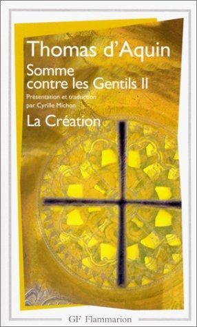 Thomas Aquinas: Somme contre les gentils, tome 2. La création (French language)