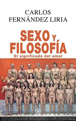 Carlos Fernández Liria: Sexo y Filosofía (Paperback, Ediciones Akal)