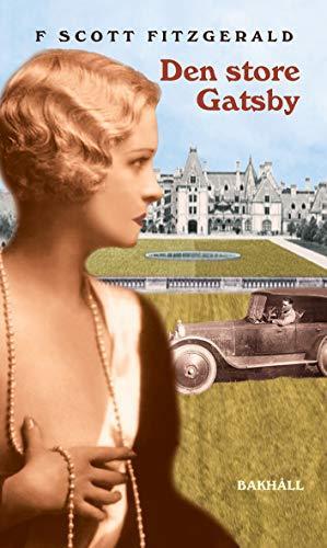 F. Scott Fitzgerald: Den store Gatsby (Swedish language, 2012)