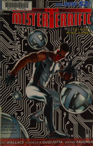 Eric Wallace: Mister Terrific volume one (2012, DC Comics)