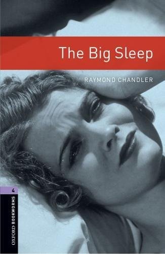 Raymond Chandler: The Big Sleep (2007, Oxford University Press, USA)