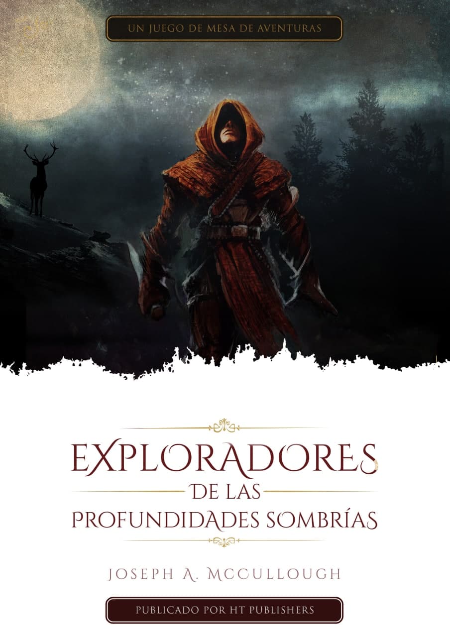 Joseph A. McCullough.: Exploradores de las Profundidades Sombrías (Hardcover, español language, 2021, HT Publishers)